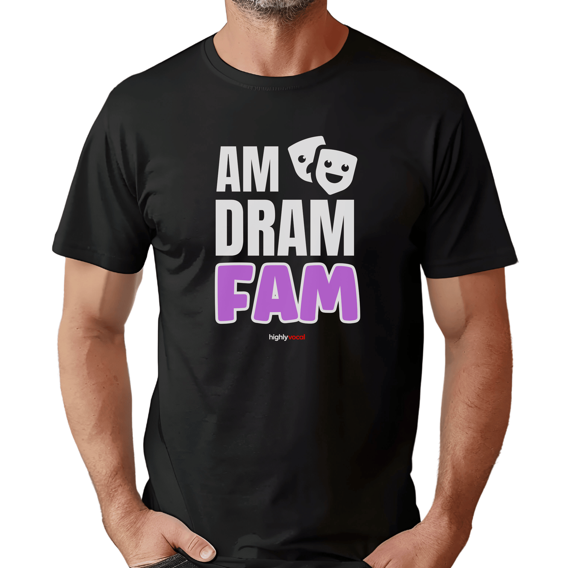 Am Dram Fam T-shirt - Highly Vocal