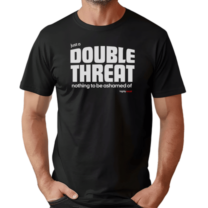 Double Threat T-shirt - Highly Vocal