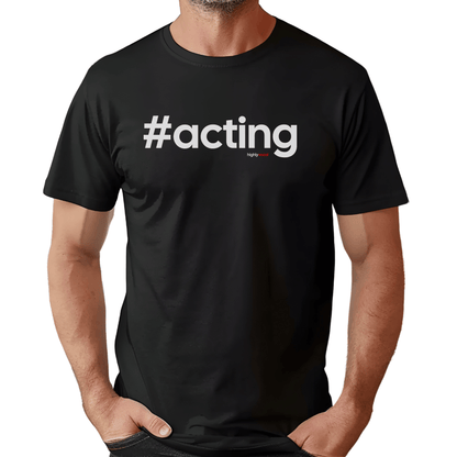 Hashtag Acting T-shirt - Highly Vocal