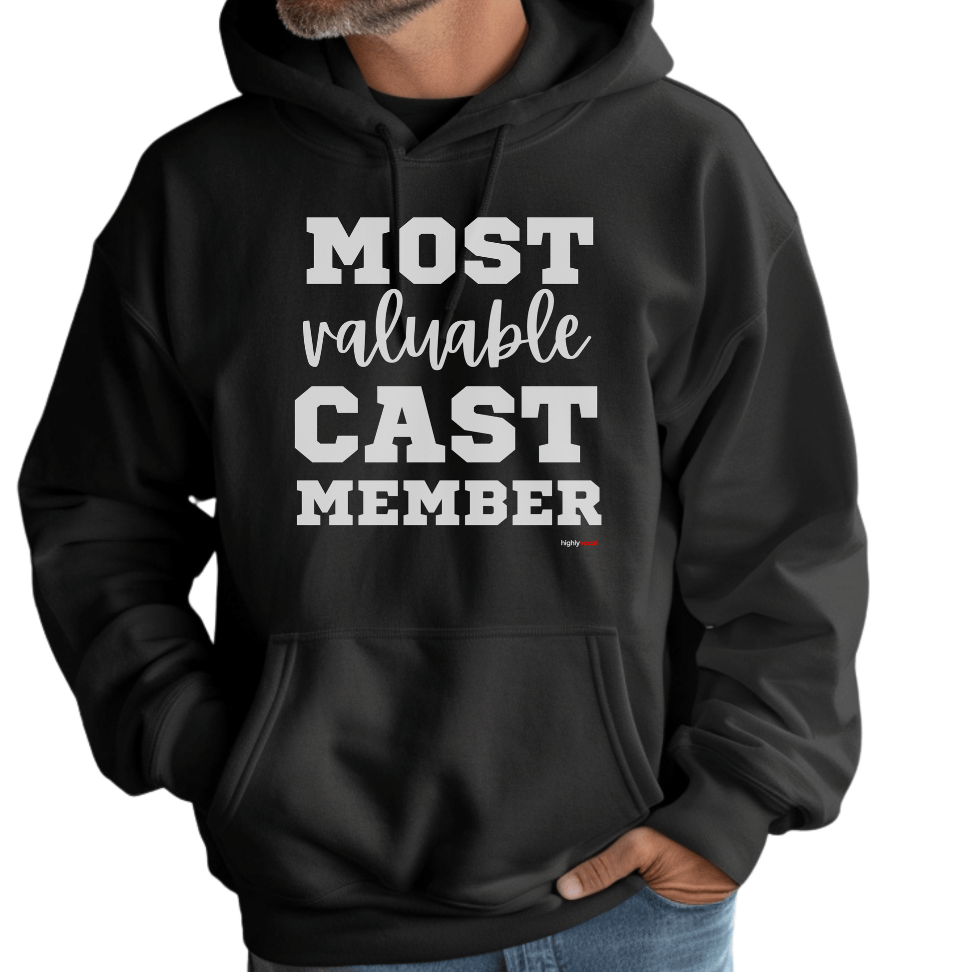 Most Valuable Cast Member Hoodie - Highly Vocal