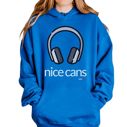 Nice Cans Hoodie - Highly Vocal