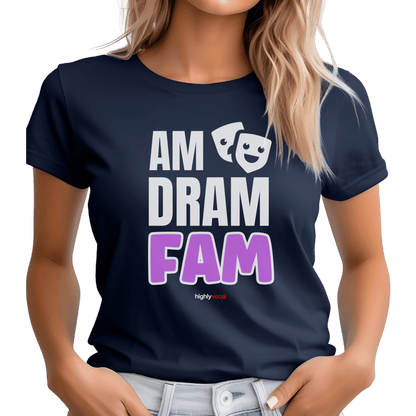 Am Dram Fam T-shirt - Highly Vocal