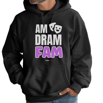 Am Dram Fam Hoodie - Highly Vocal