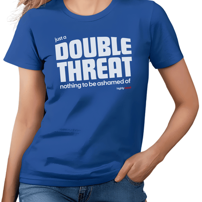 Double Threat T-shirt - Highly Vocal