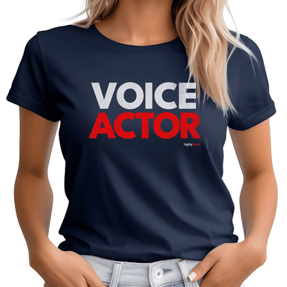 Voice Actor T-shirt - Highly Vocal