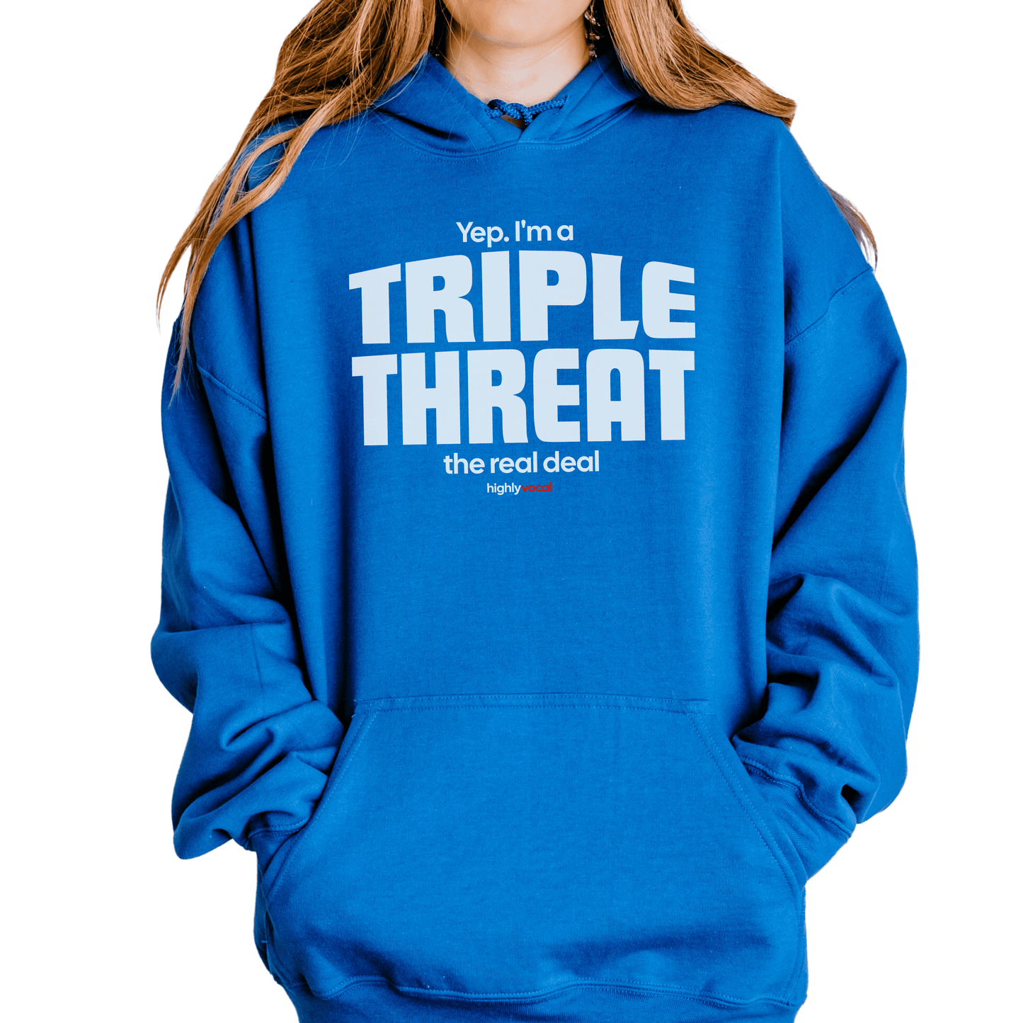 Actor Triple Threat Hoodie - Highly Vocal