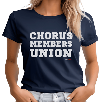 Chorus Member's Union T-shirt - Highly Vocal