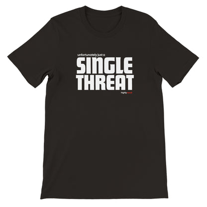 Single Threat T-shirt - Highly Vocal