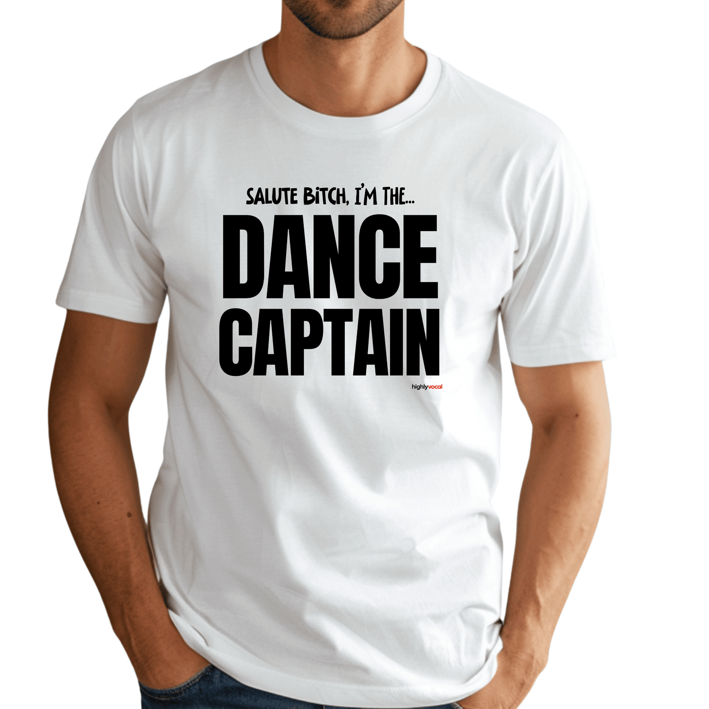 Dance Captain T-shirt - Highly Vocal