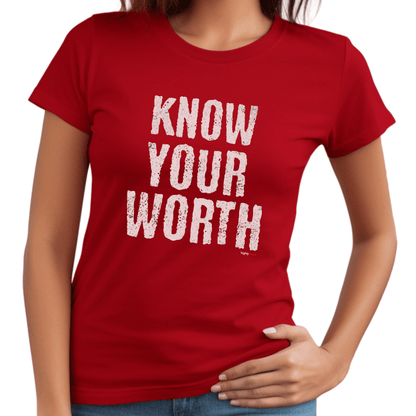 Know Your Worth T-shirt - Highly Vocal