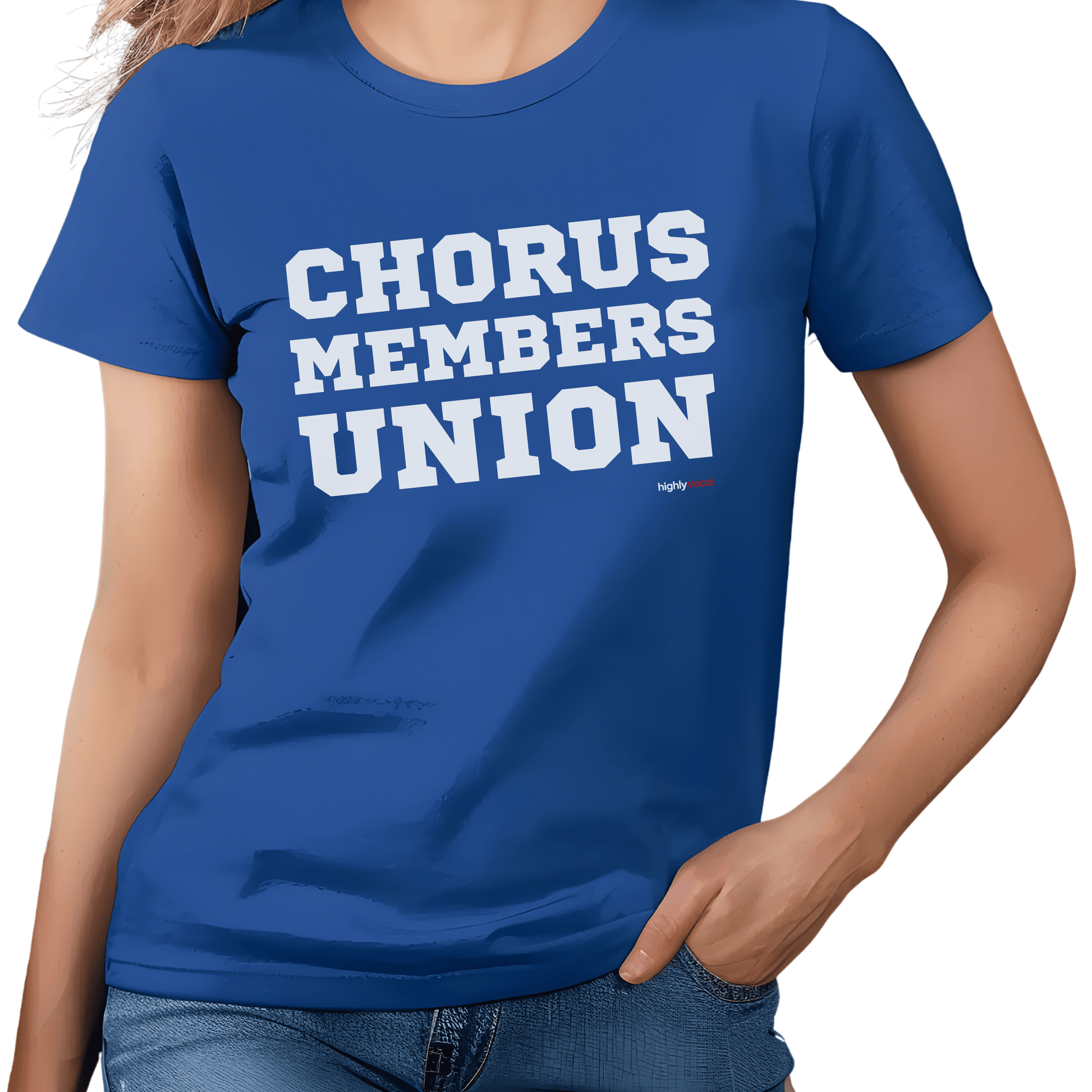 Chorus Member's Union T-shirt - Highly Vocal