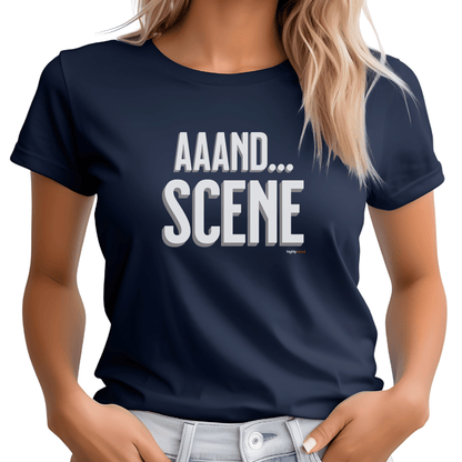 Aaand Scene T - Shirt for Actors and Theatre Lovers - Highly Vocal