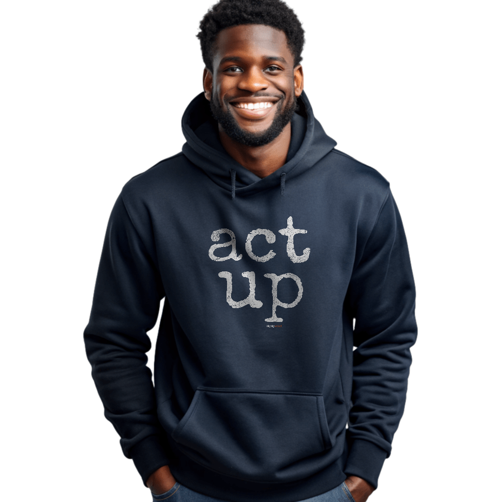 Act Up Hoodie Actors and Theatre Lovers - Highly Vocal