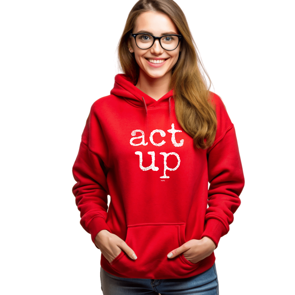 Act Up Hoodie Actors and Theatre Lovers - Highly Vocal