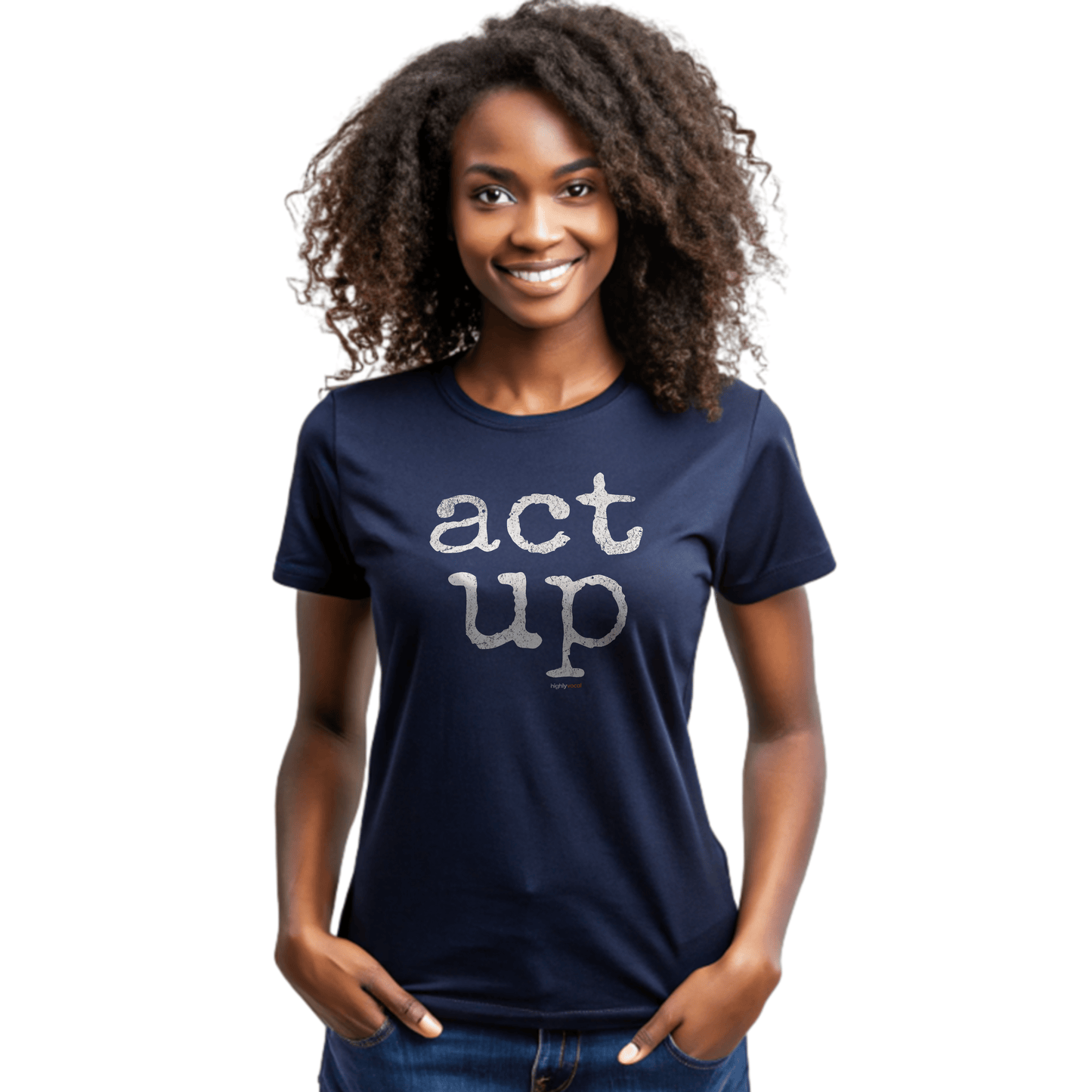 Act Up T-Shirt for Actors and Musical Theatre lovers - Highly Vocal