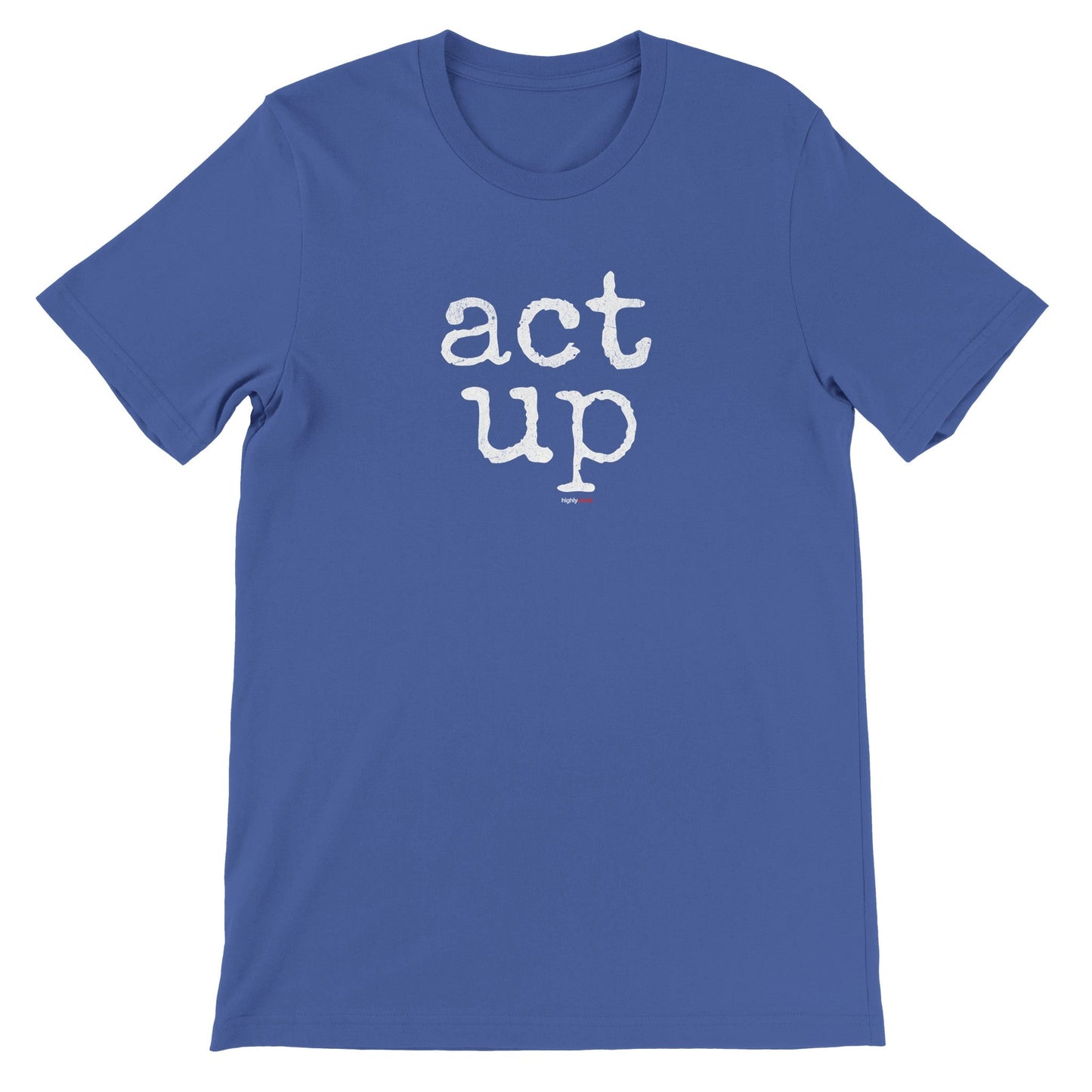 Act Up T-Shirt - Print Material