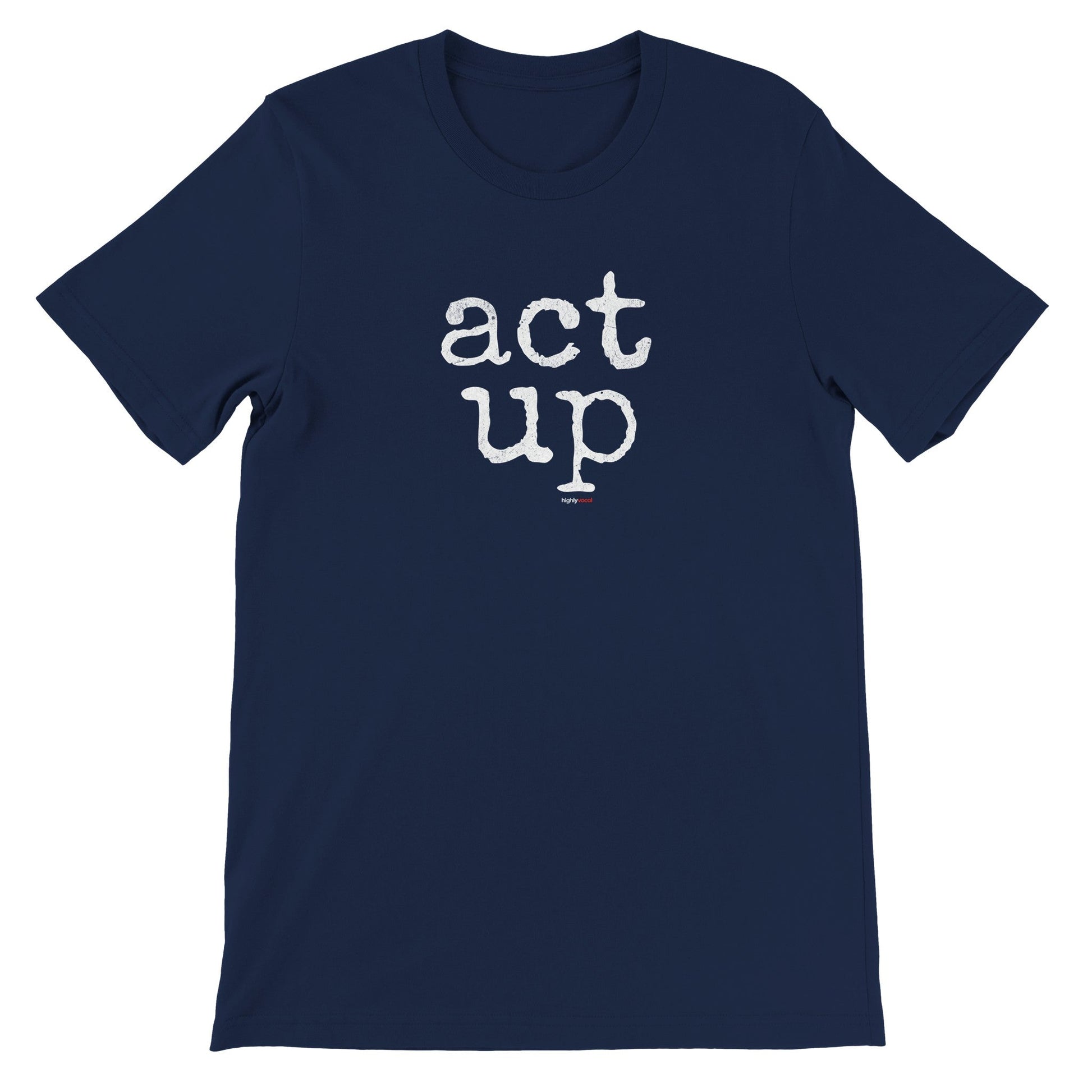 Act Up T-Shirt - Print Material