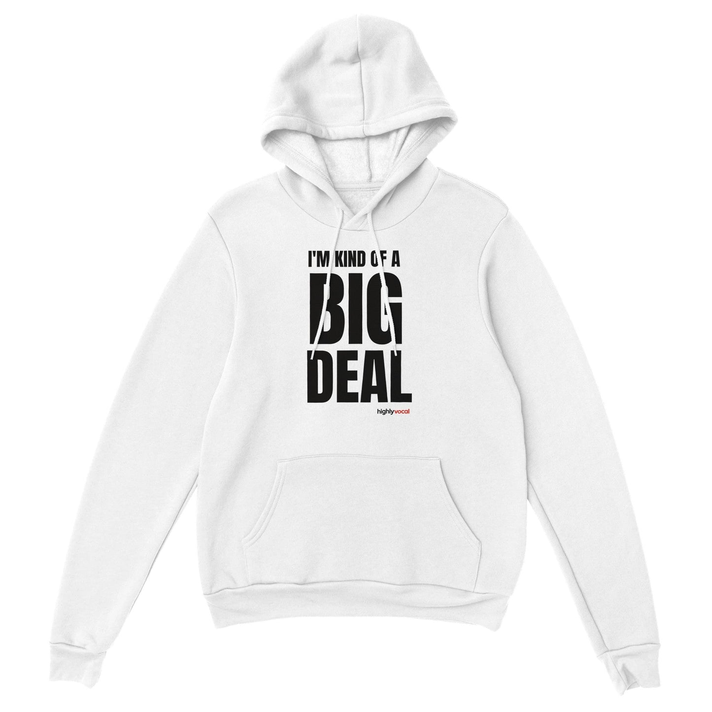 Actor Big Deal Hoodie for Actors and Theatre Lovers - Highly Vocal