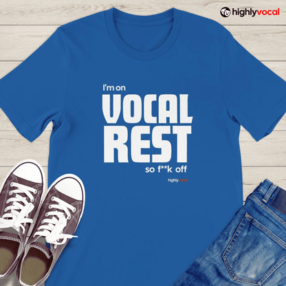 Actor Vocal Rest T - Shirt for Theatre Lovers - Highly Vocal