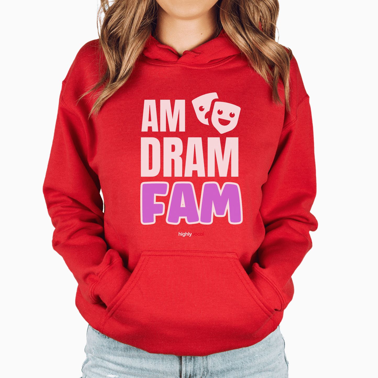 Am Dram Fam Hoodie - Highly Vocal