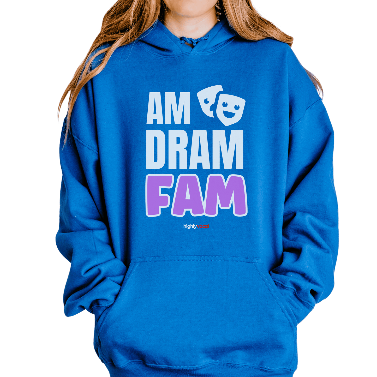 Am Dram Fam Hoodie - Highly Vocal