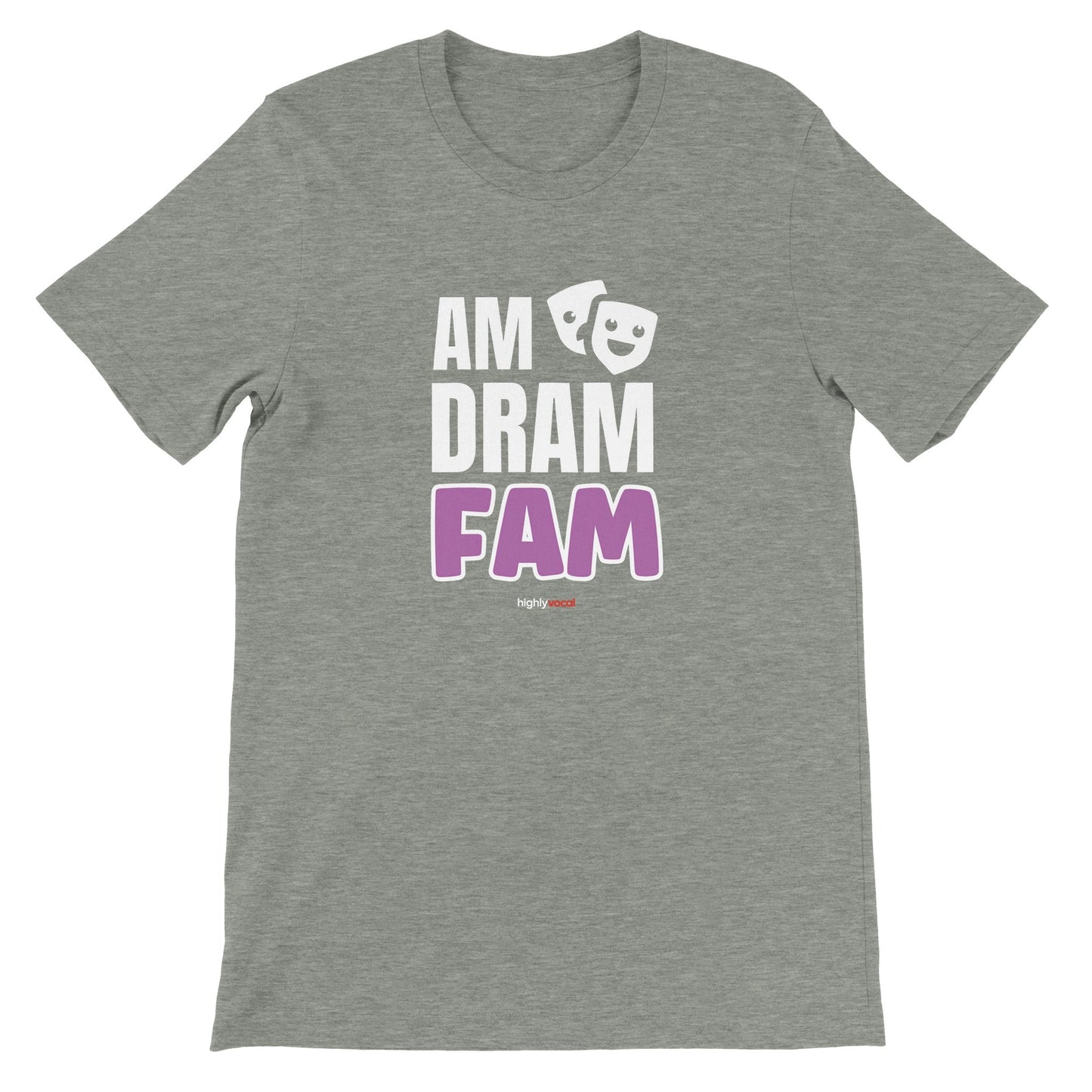 Am Dram Fam T-Shirt for Actors and Community Musical Theatre Lovers - Highly Vocal