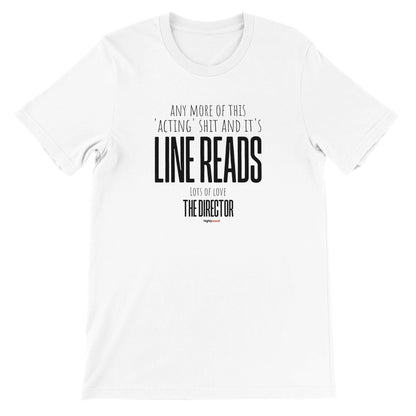 Any More Acting T - Shirt for Actors and Theatre Lovers - Highly Vocal