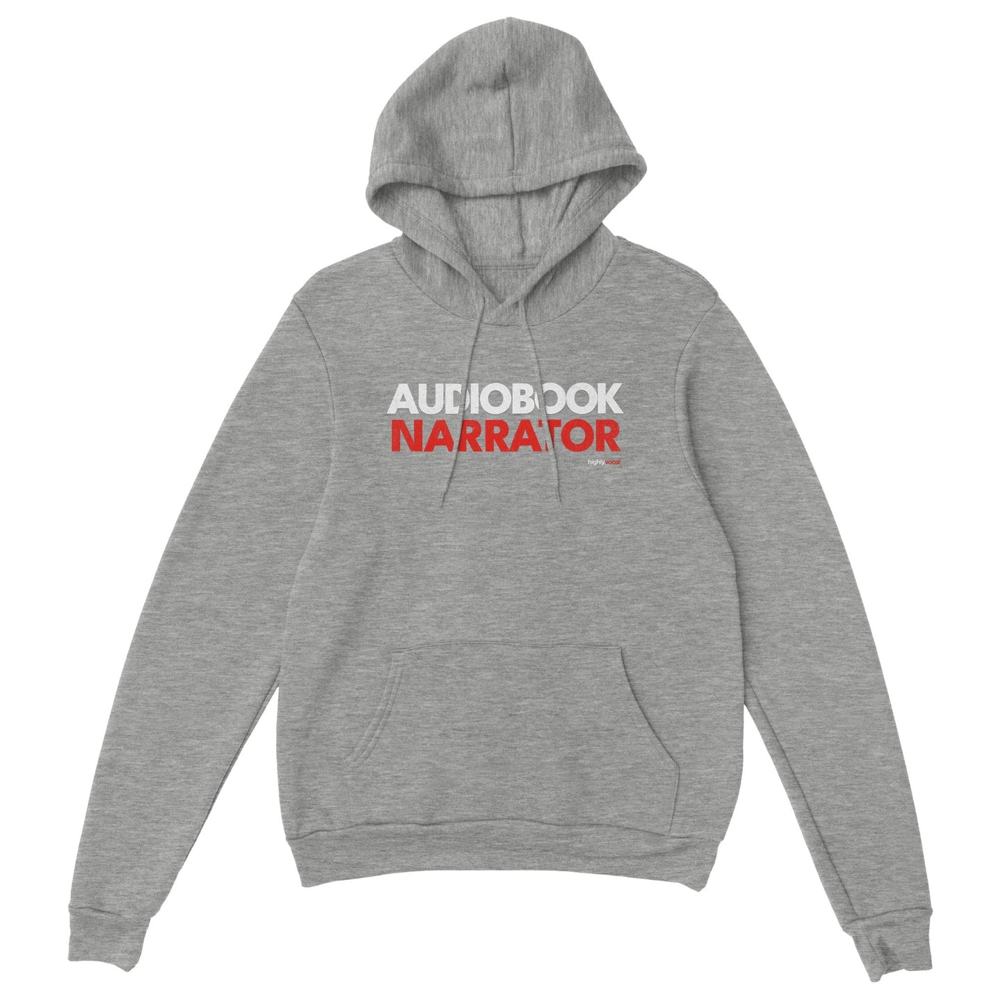 Audiobook Narrator Hoodie for Voice Actors and Voiceovers - Highly Vocal