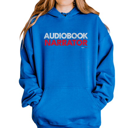 Audiobook Narrator Hoodie for Voice Actors and Voiceovers - Highly Vocal