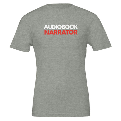 Audiobook Narrator T - Shirt for Voice Actors and Voiceovers - Highly Vocal