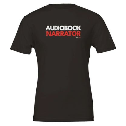 Audiobook Narrator T - Shirt for Voice Actors and Voiceovers - Highly Vocal