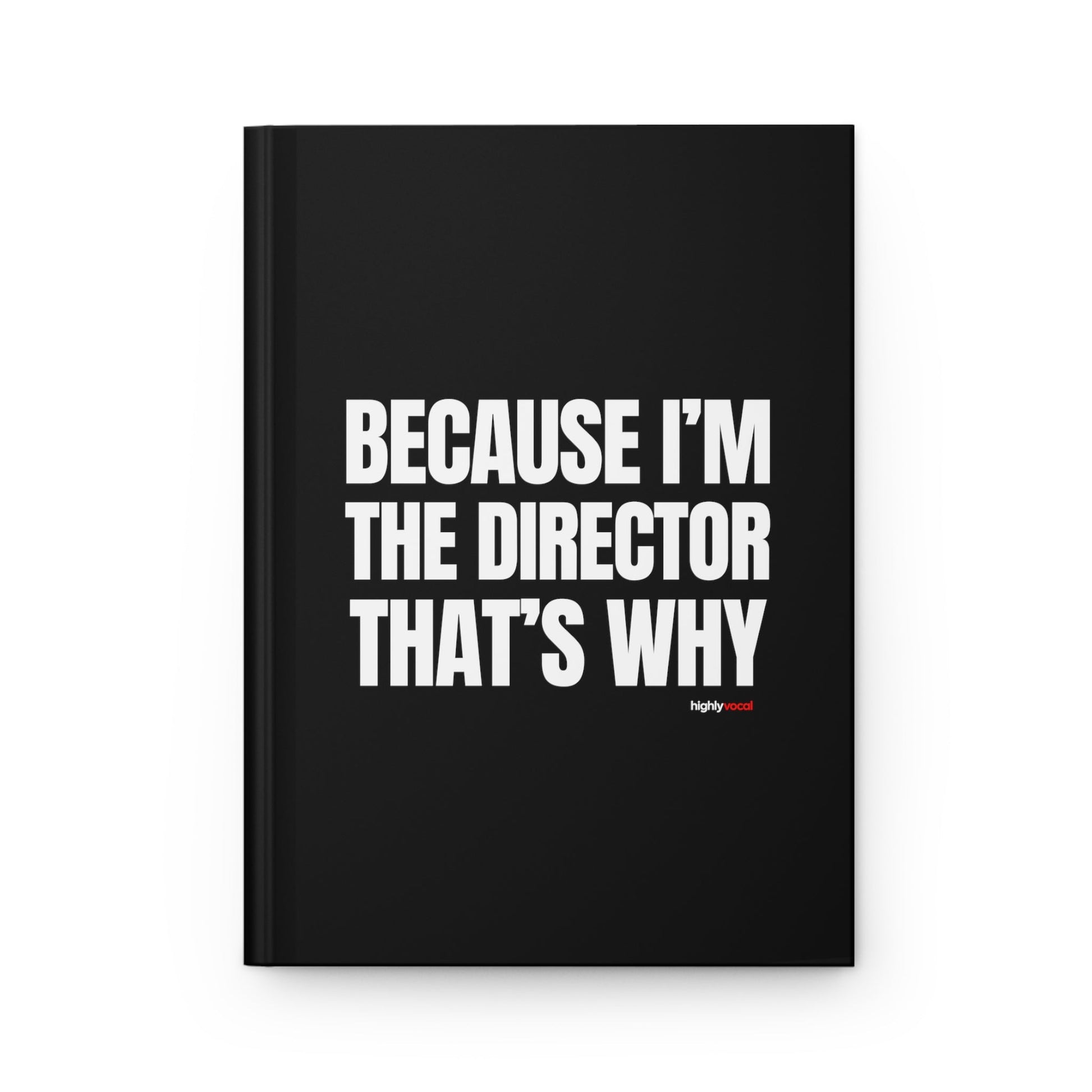 Because I'm The Director Journal for Actors and Music Theatre Lovers - Highly Vocal