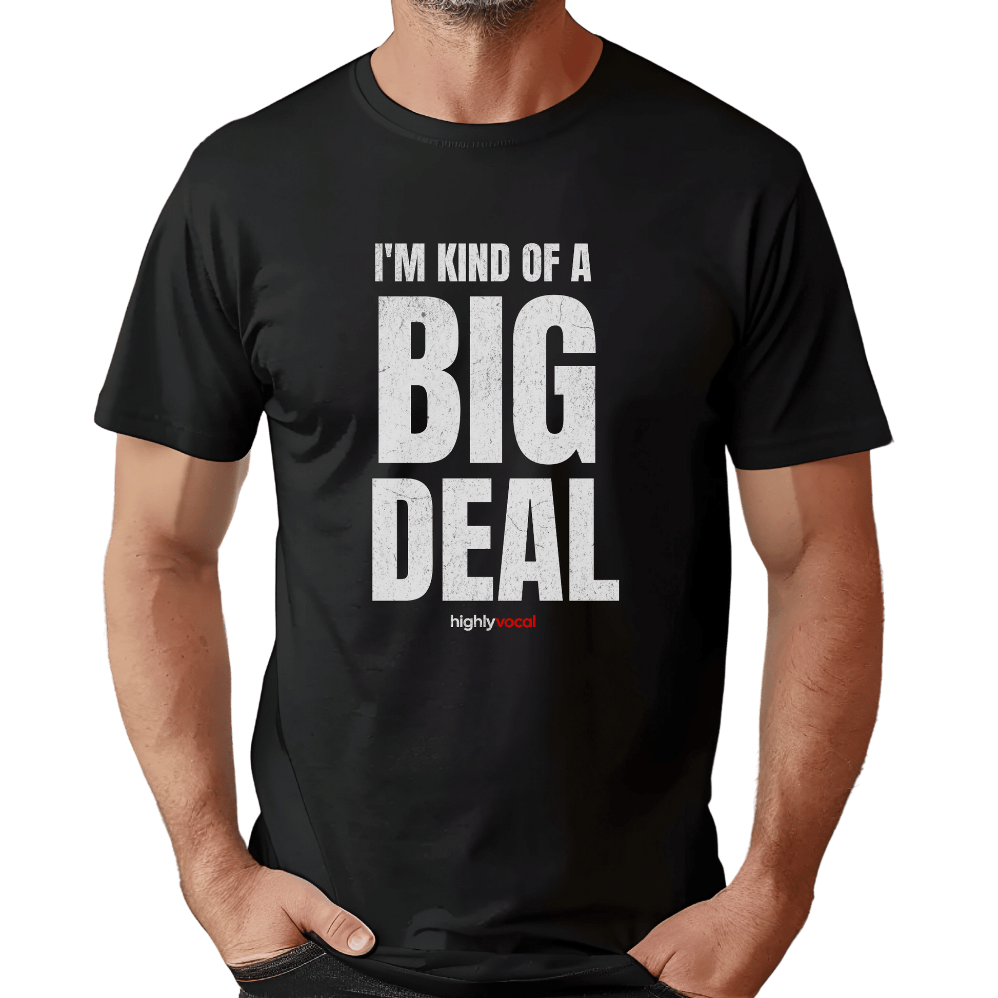 Big Deal T-Shirt T-Shirt - Print Material