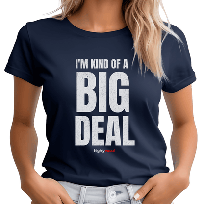 Big Deal T-Shirt T-Shirt - Print Material