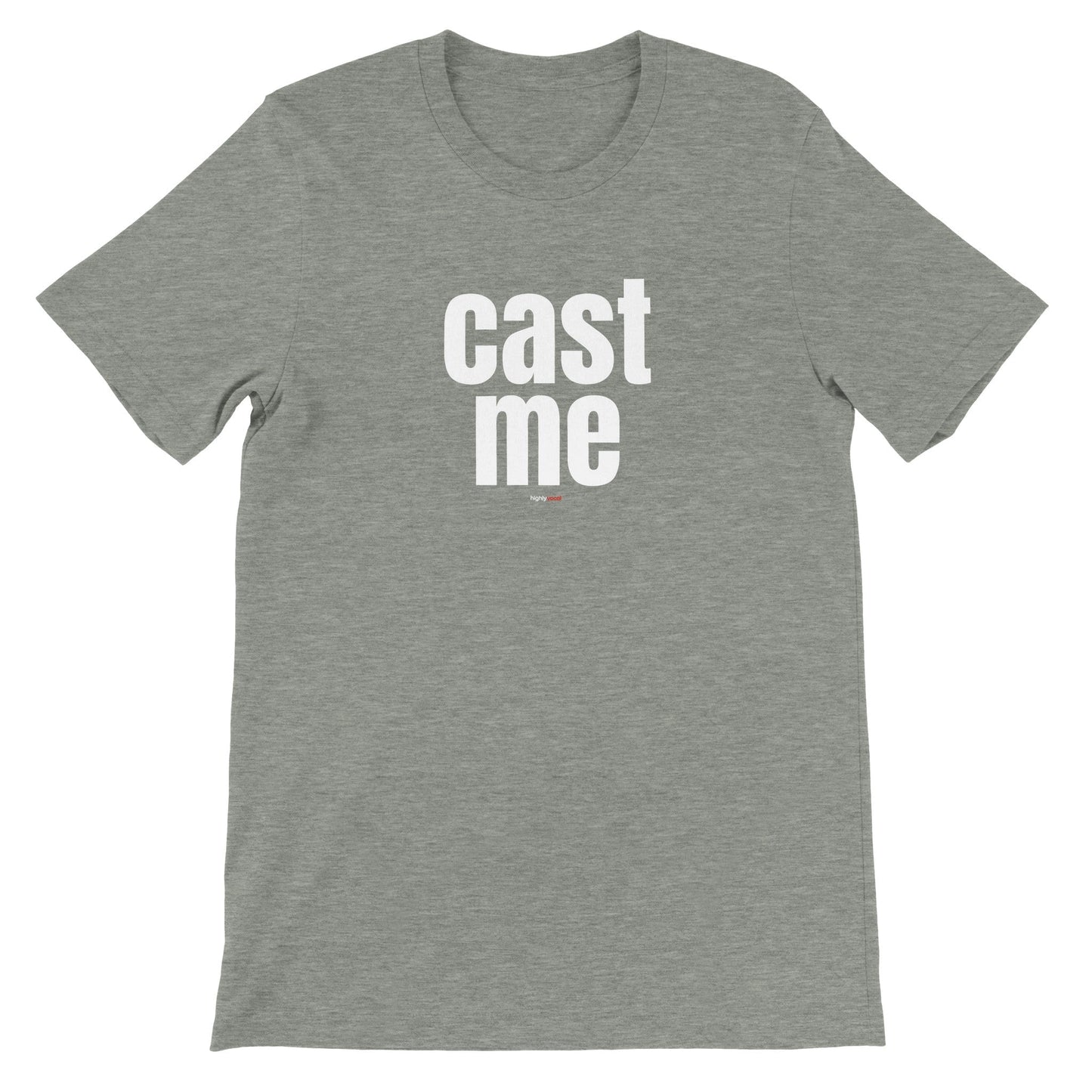 Cast Me T-Shirt - Print Material