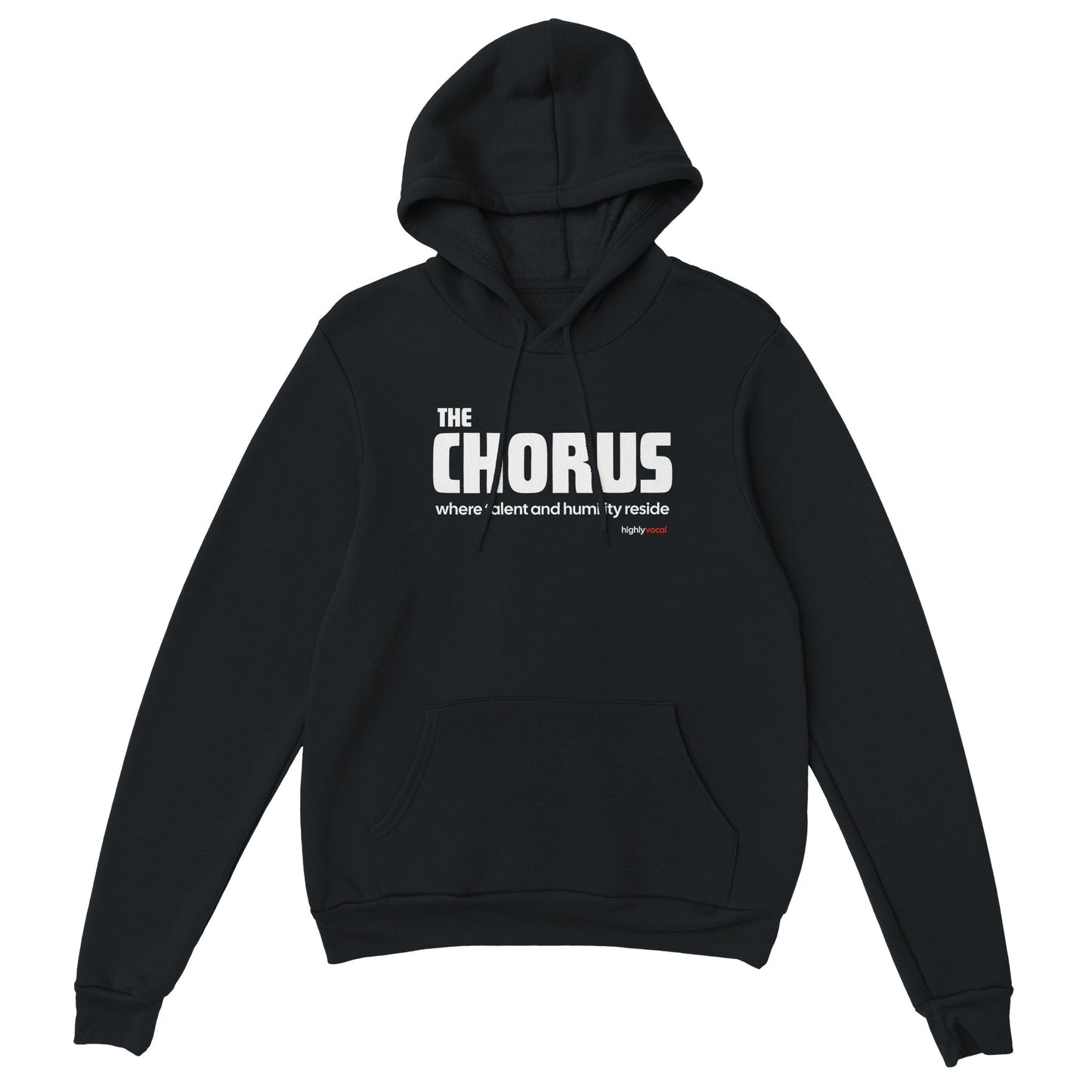 Chorus Humility Hoodie for Actors and Theatre Lovers - Highly Vocal