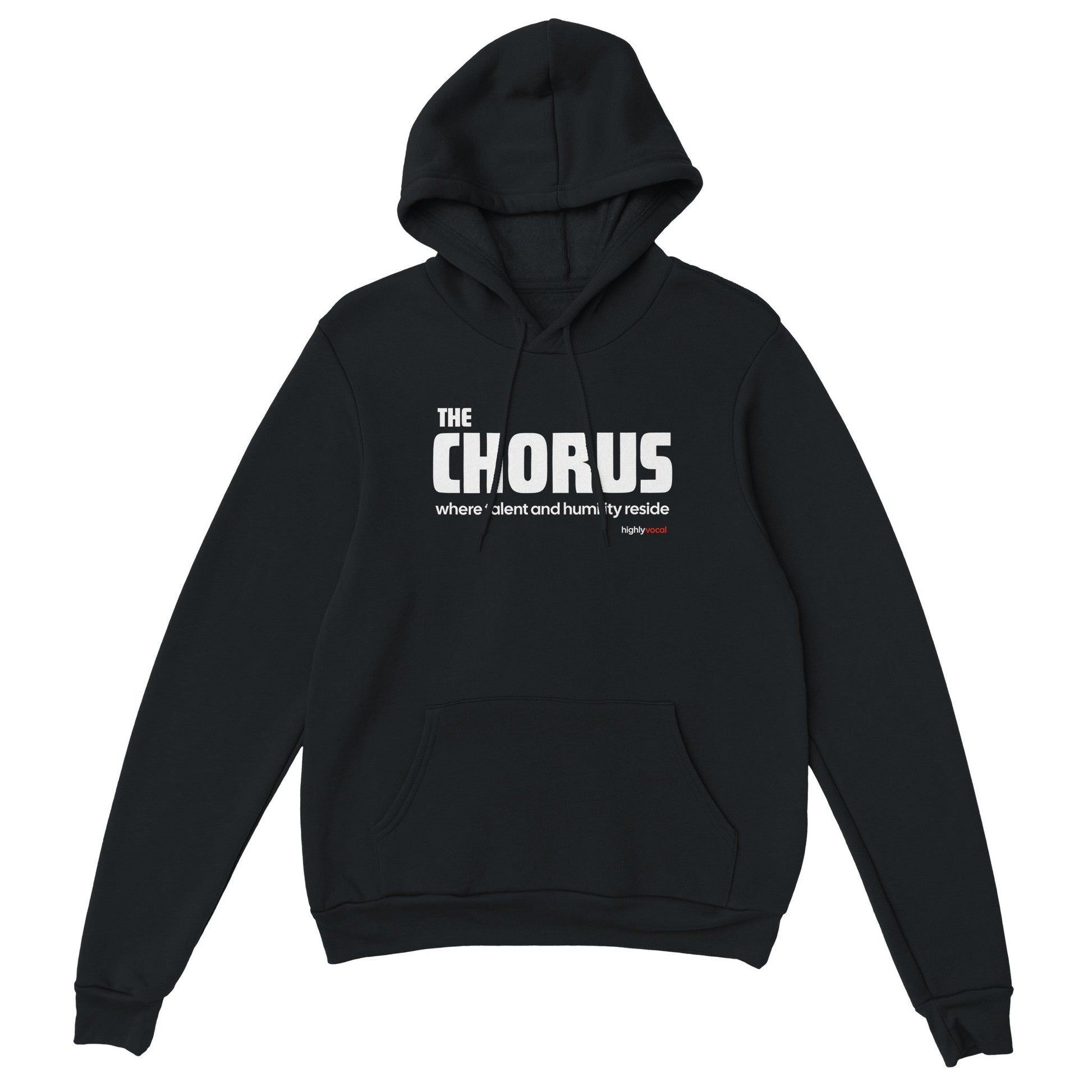 Chorus Humility Hoodie for Actors and Theatre Lovers - Highly Vocal