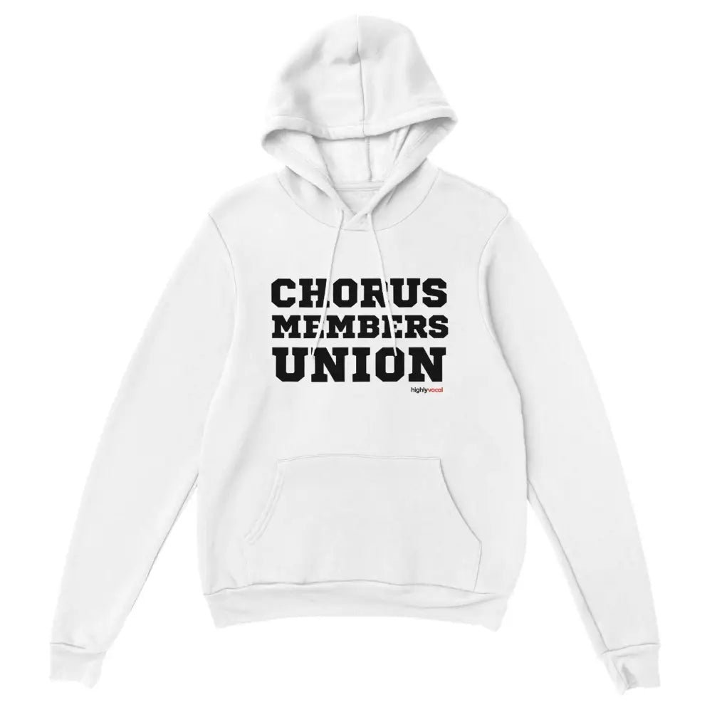 Chorus Member's Union Hoodie for Actors and Theatre Lovers - Highly Vocal