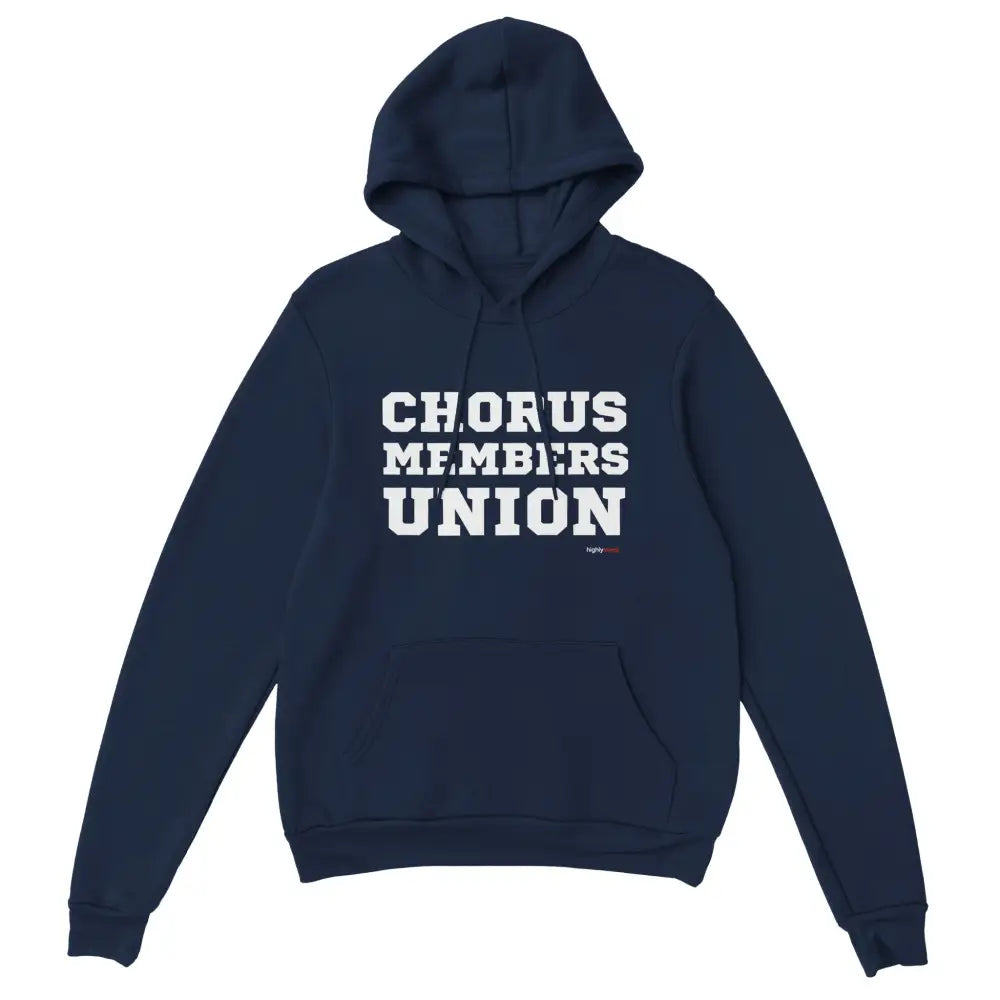 Chorus Member's Union Hoodie for Actors and Theatre Lovers - Highly Vocal