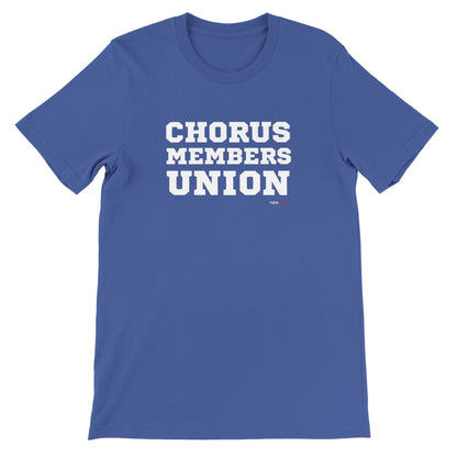 Chorus Member's Union T-Shirt for Actors and Musical Theatre Lovers - Highly Vocal