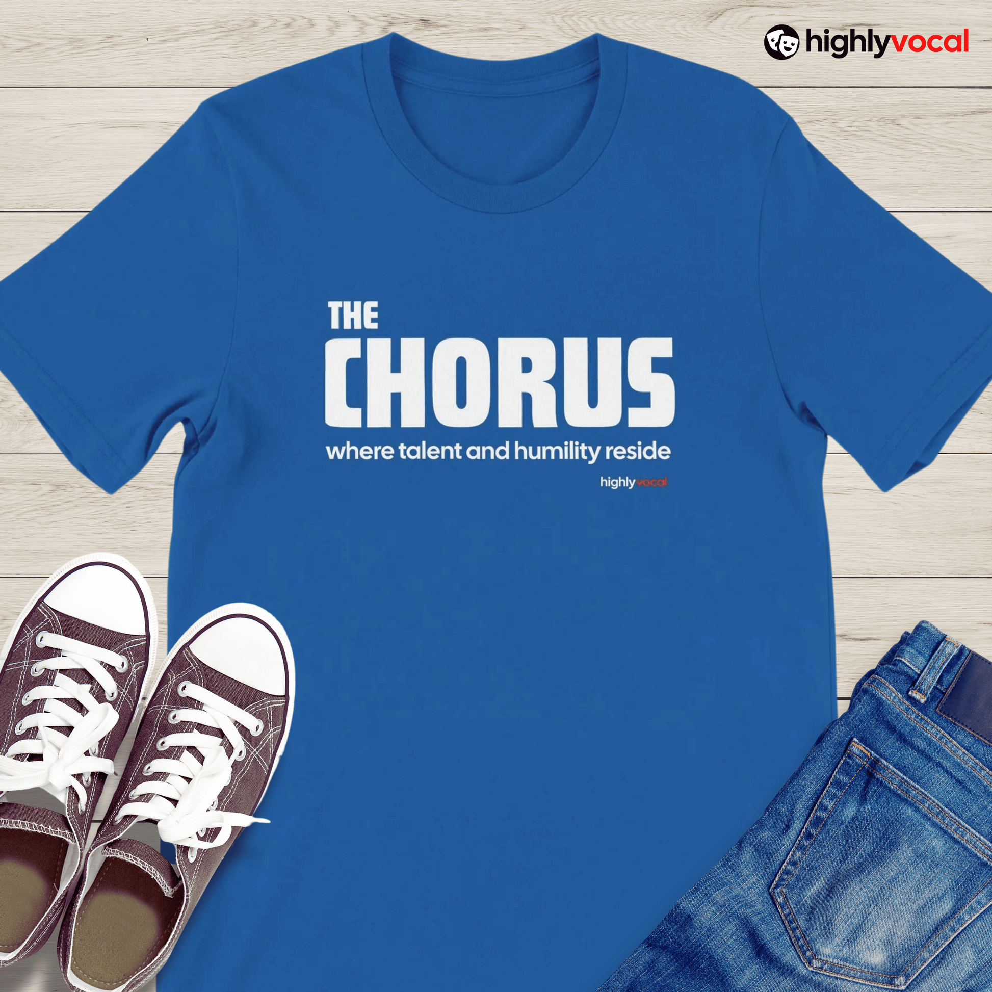 Chorus T - Shirt for Actors and Theatre Lovers - Highly Vocal