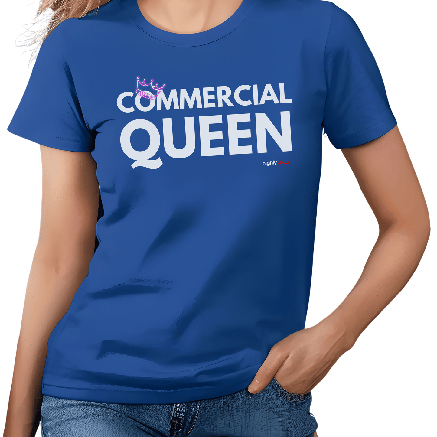 Commercial Queen T - Shirt for Voice Actors and Voiceovers - Highly Vocal