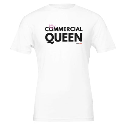 Commercial Queen T - Shirt for Voice Actors and Voiceovers - Highly Vocal