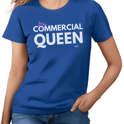 Commercial Queen T-Shirt