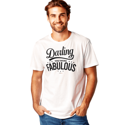 Darling You Were Fabulous T-Shirt for Actors and Musical Theatre lovers - Highly Vocal