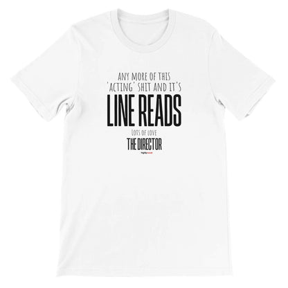 Director Line Reads T-Shirt - Print Material