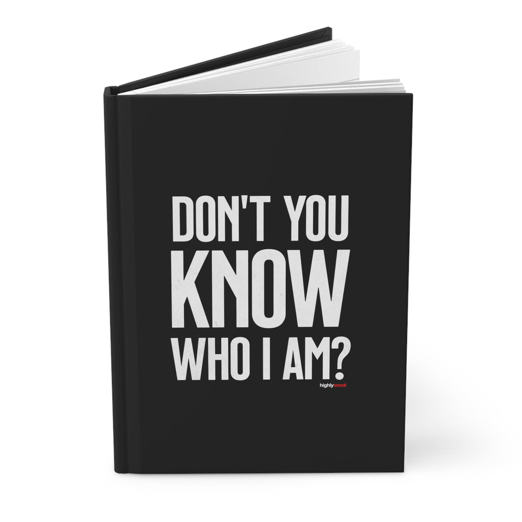 Don't You Know Who I Am? Journal for Actors and Music Theatre Lovers