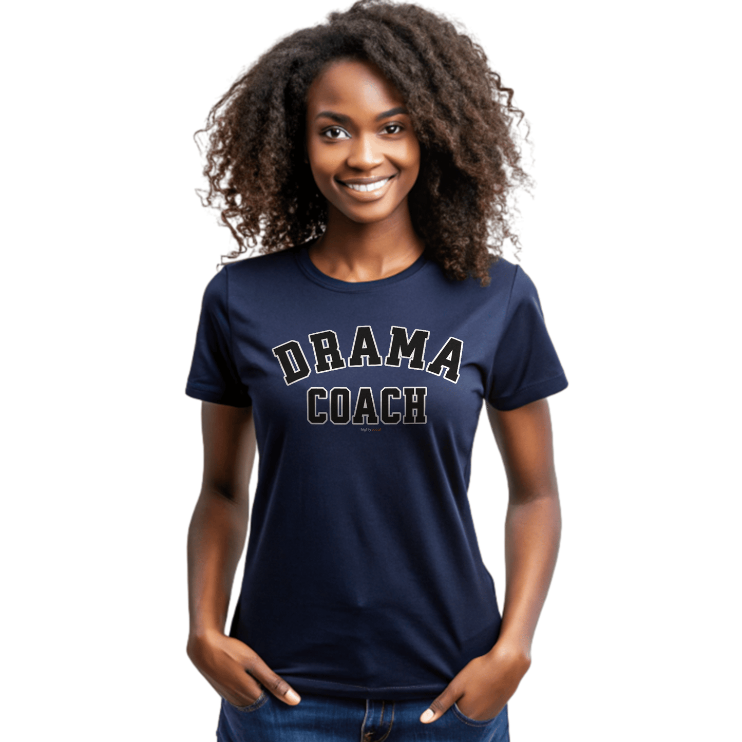 Drama Coach T-Shirt for Actors and Musical Theatre lovers - Highly Vocal