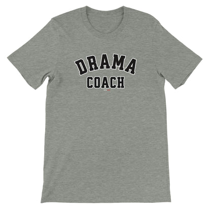 Drama Coach T-Shirt for Actors and Musical Theatre lovers - Highly Vocal