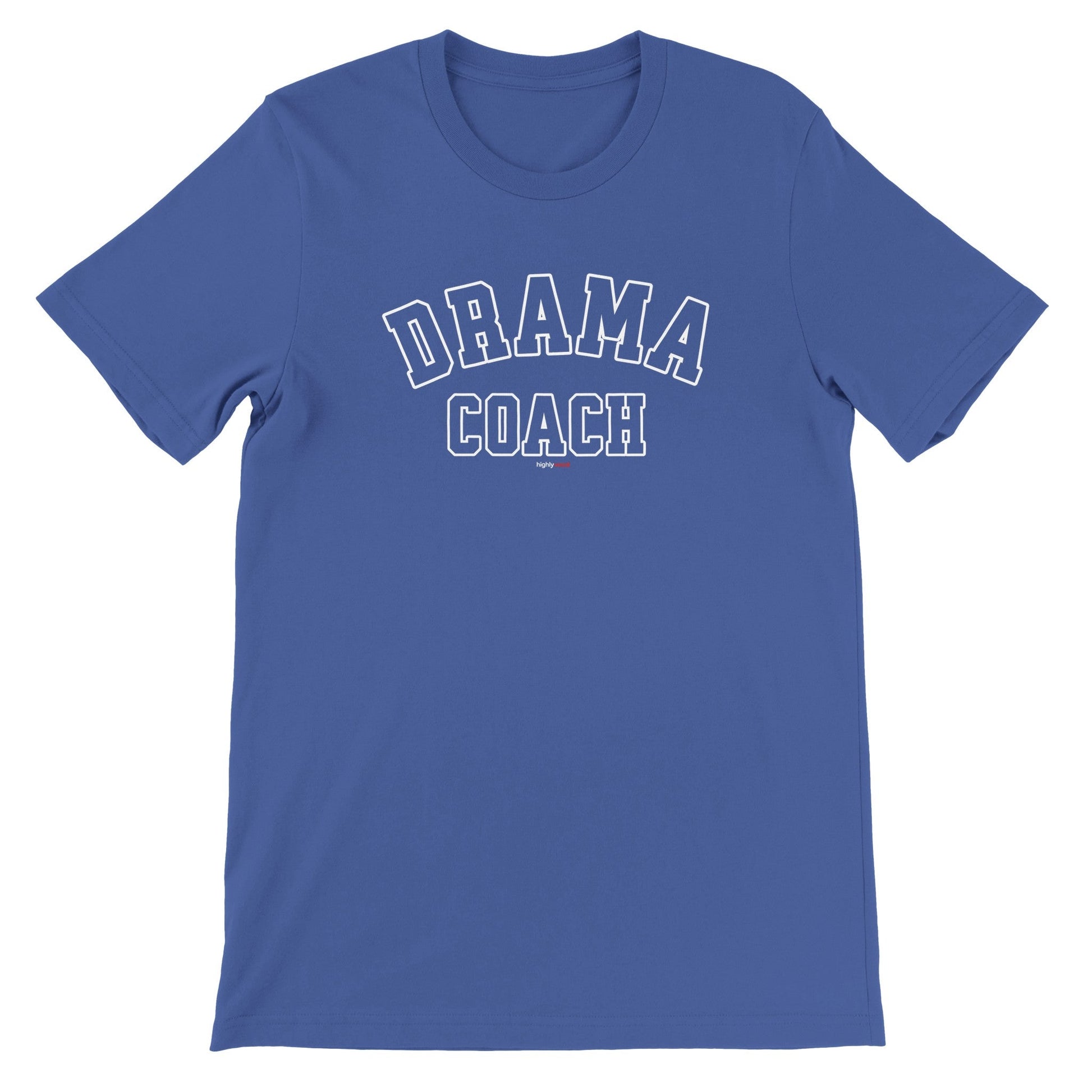 Drama Coach Varsity Style T-Shirt - True Royal / S - Print Material